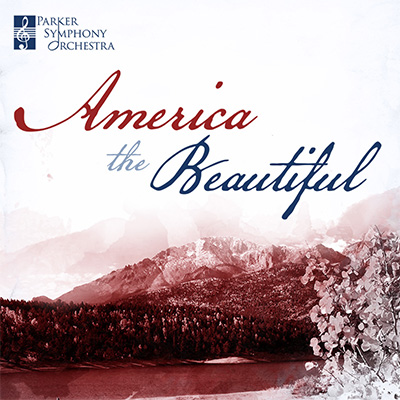 Parker Symphony Orchestra America the Beautiful Concert